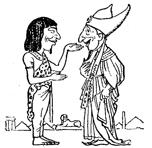 THE EGYPTIANS LOVED IT.