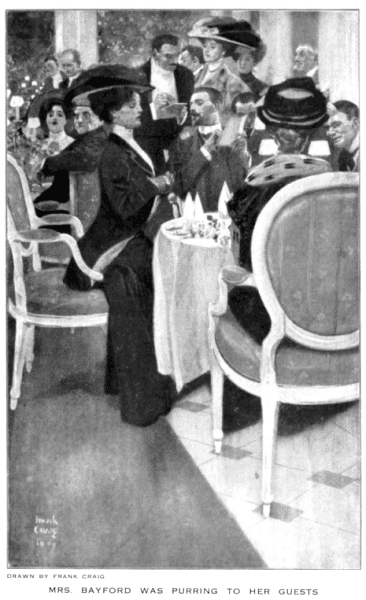 MRS. BAYFORD WAS PURRING TO HER GUESTS