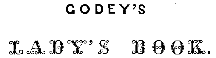 GODEY'S LADY'S BOOK.
