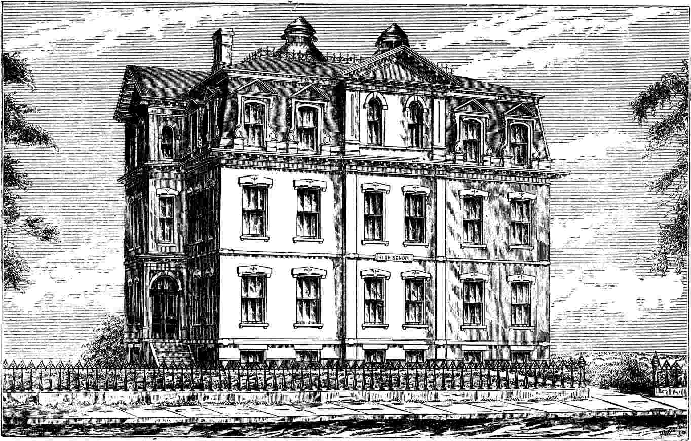 HIGH SCHOOL. ERECTED IN 1872. F.A. HILL, PRINCIPAL.