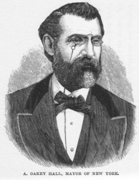 A. OAKEY HALL, MAYOR OF NEW YORK.