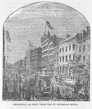 BROADWAY, AS SEEN FROM THE ST. NICHOLAS HOTEL.
