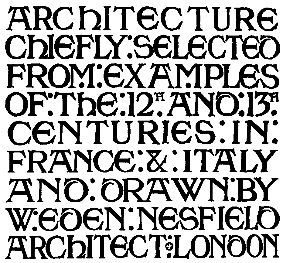 45. TITLE IN EARLY ENGLISH CAPITALS. W. E. NESFIELD