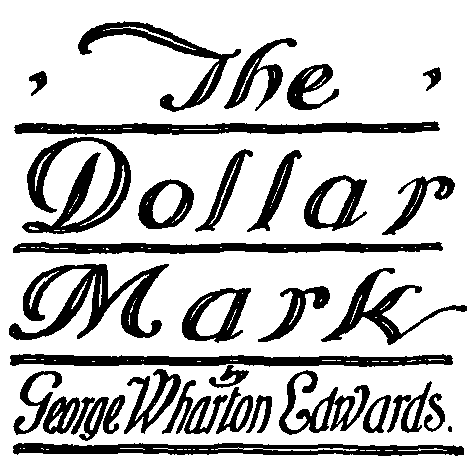 198. MODERN AMERICAN TITLE. GEORGE WHARTON EDWARDS