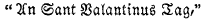 An Sant Valantinus Tag,