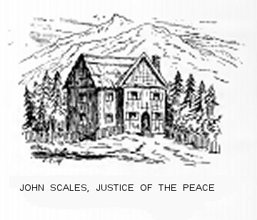 John Scales, Justice of the Peace