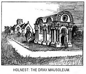 Holnest: the Drax Mausoleum