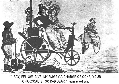 “Fellow, Give my Buggy A Charge of Coke, Your Charcoal is
Too D—d Dear.”  From an old print