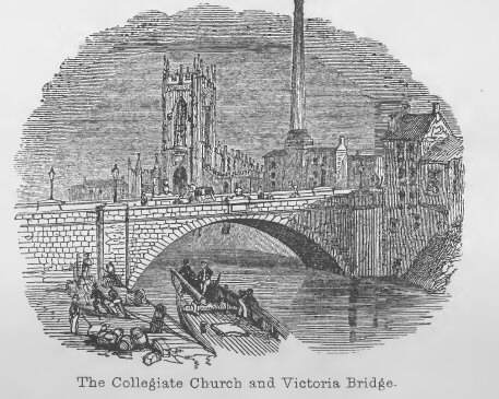 The Collegiate Church and Victoria Bridge