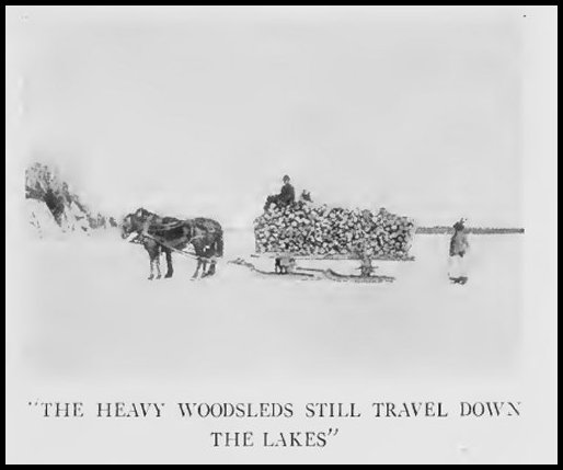 The heavy woodsleds still travel down the lakes