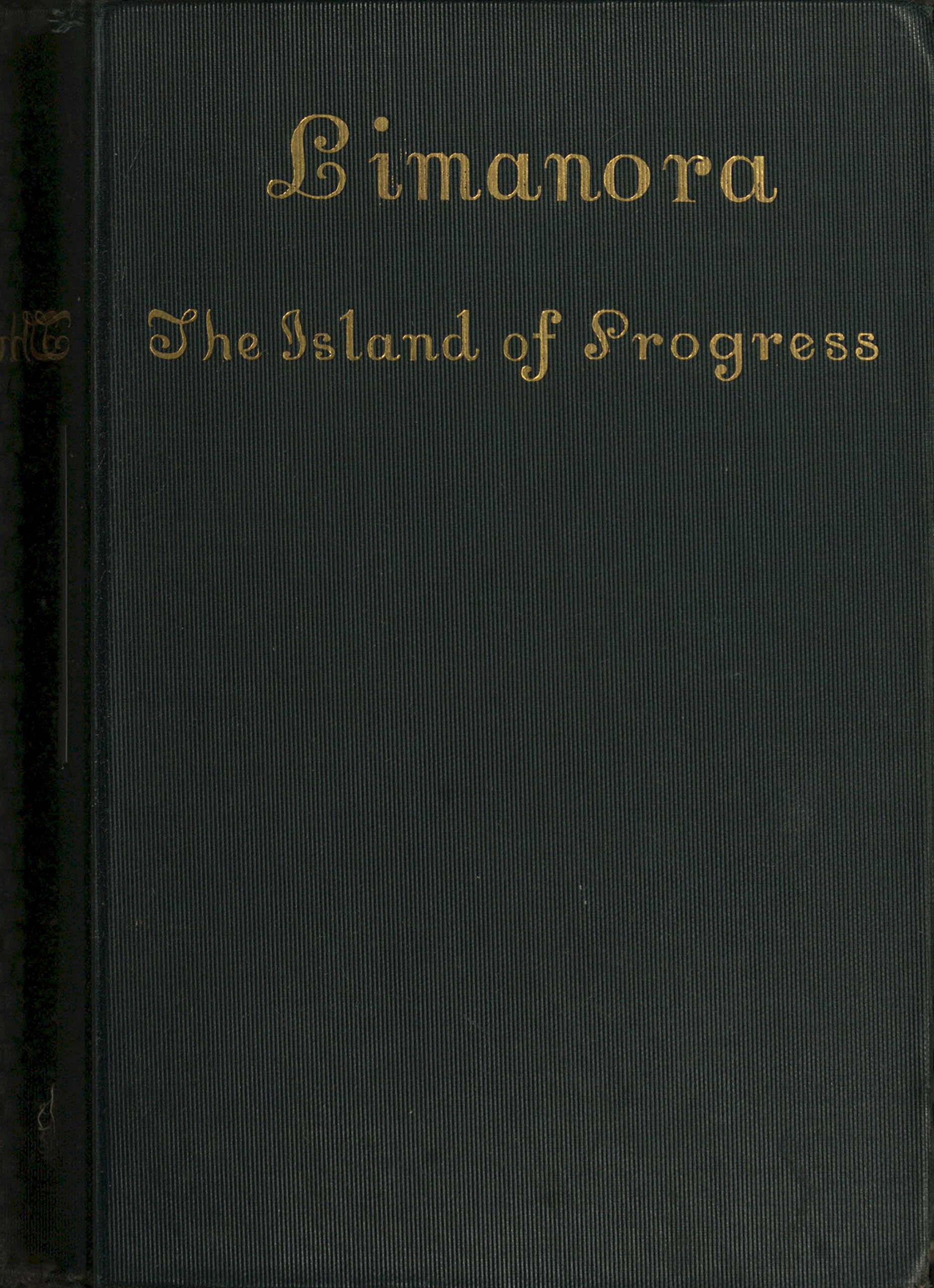 A utopian
novel where a castaway discovers Limanora, an isolated island society
devoted to science, eugenics, and relentless human perfection.